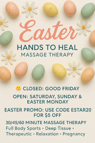 Hands to Heal Massage Therapy - Easter Break
